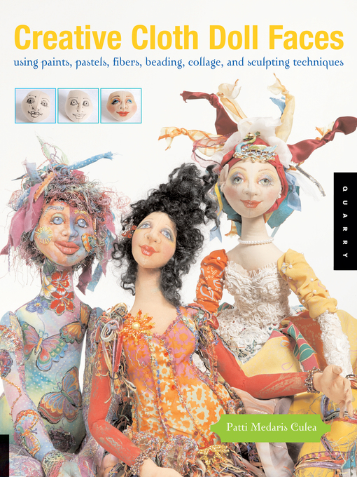 Title details for Creative Cloth Doll Faces by Patti Medaris Culea - Available